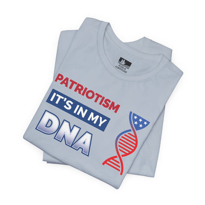 Patriotism: It's In My DNA – Short Sleeve Tee