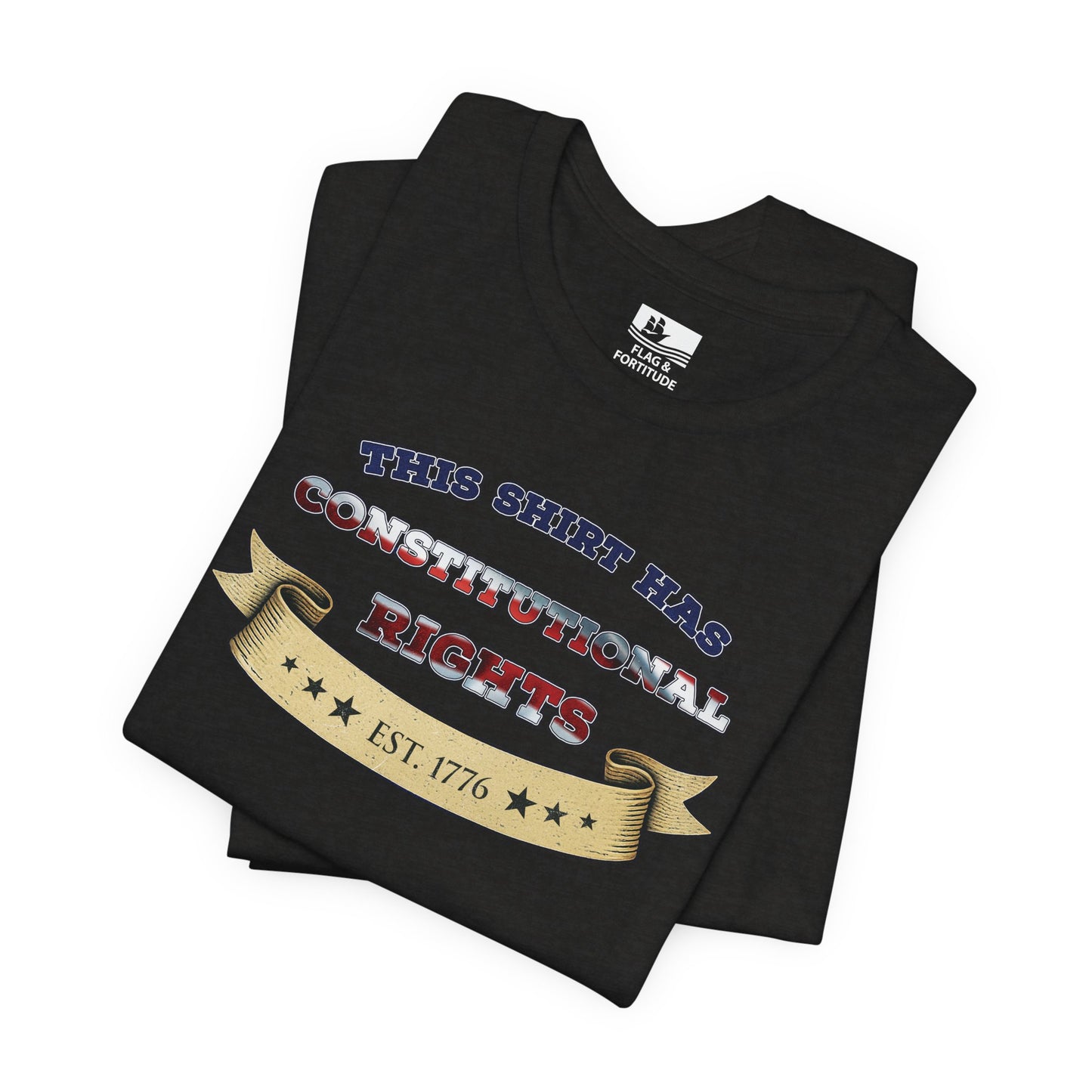 “This Shirt Has Constitutional Rights” – Short Sleeve Tee