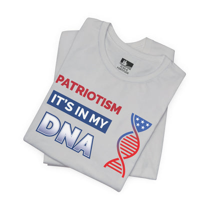 Patriotism: It's In My DNA – Short Sleeve Tee